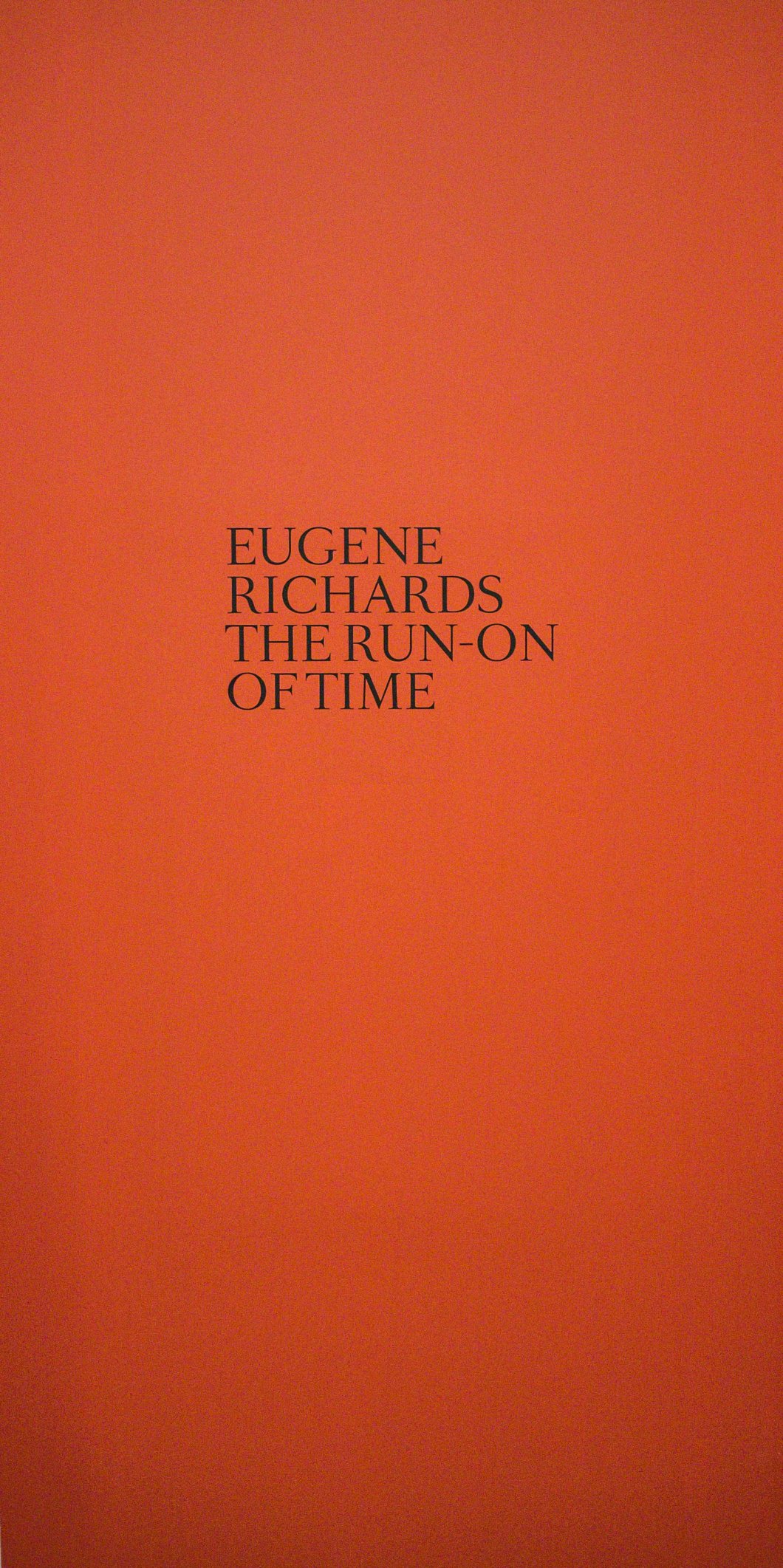 eugene richards the run-on of time d.d. teoli jr. (58)